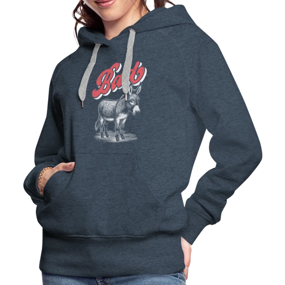 Funny Bad Ass (Donkey) Women’s Premium Hoodie