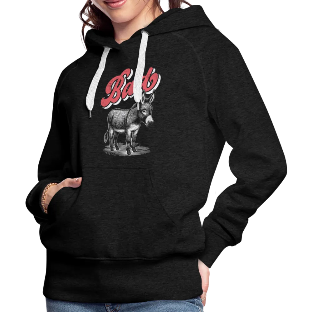 Funny Bad Ass (Donkey) Women’s Premium Hoodie