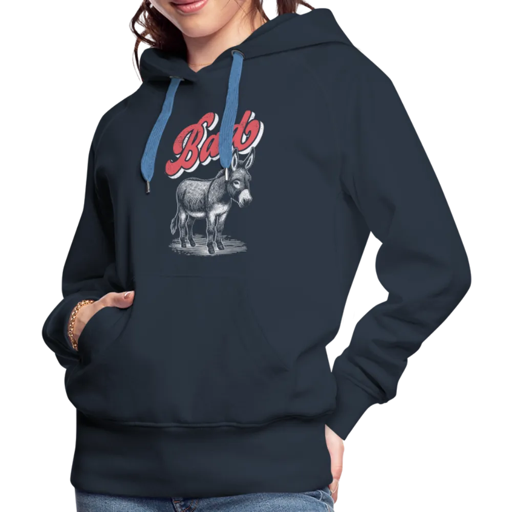 Funny Bad Ass (Donkey) Women’s Premium Hoodie