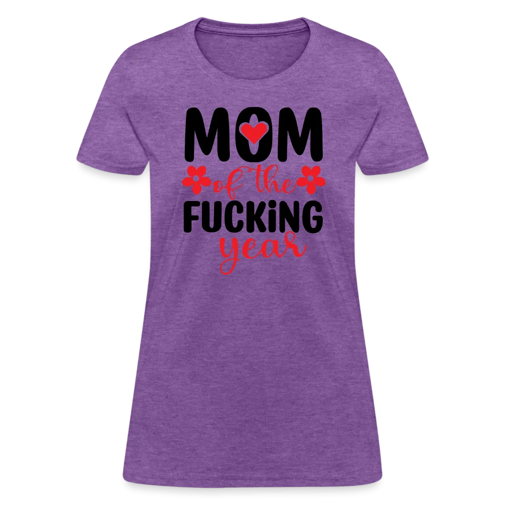 Mom of the Fucking Year Women's Contoured T-Shirt