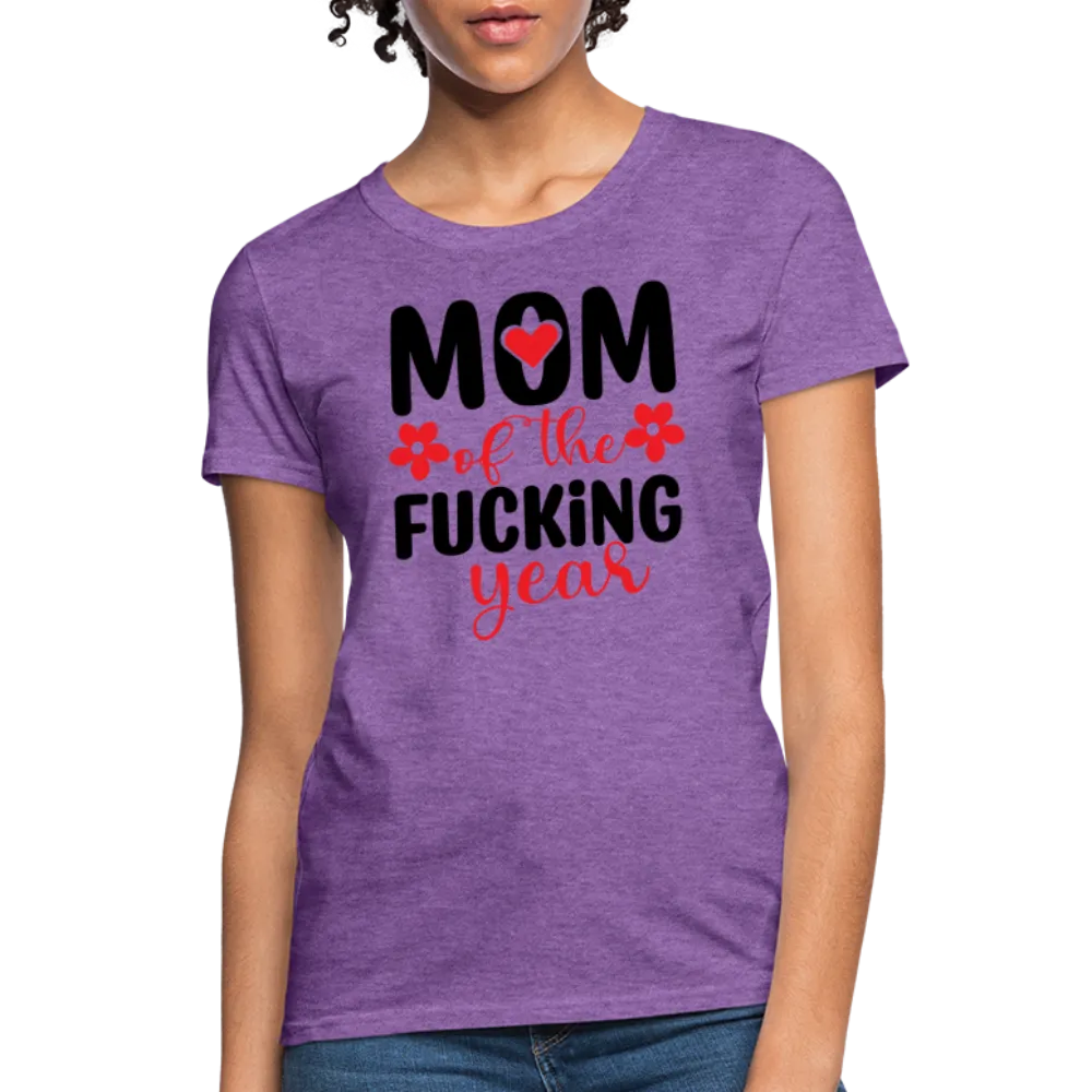 Mom of the Fucking Year Women's Contoured T-Shirt