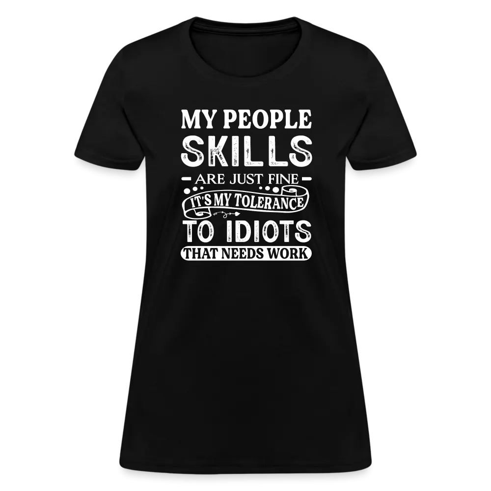 My People Skills Are Just Fine Women's Contoured T-Shirt