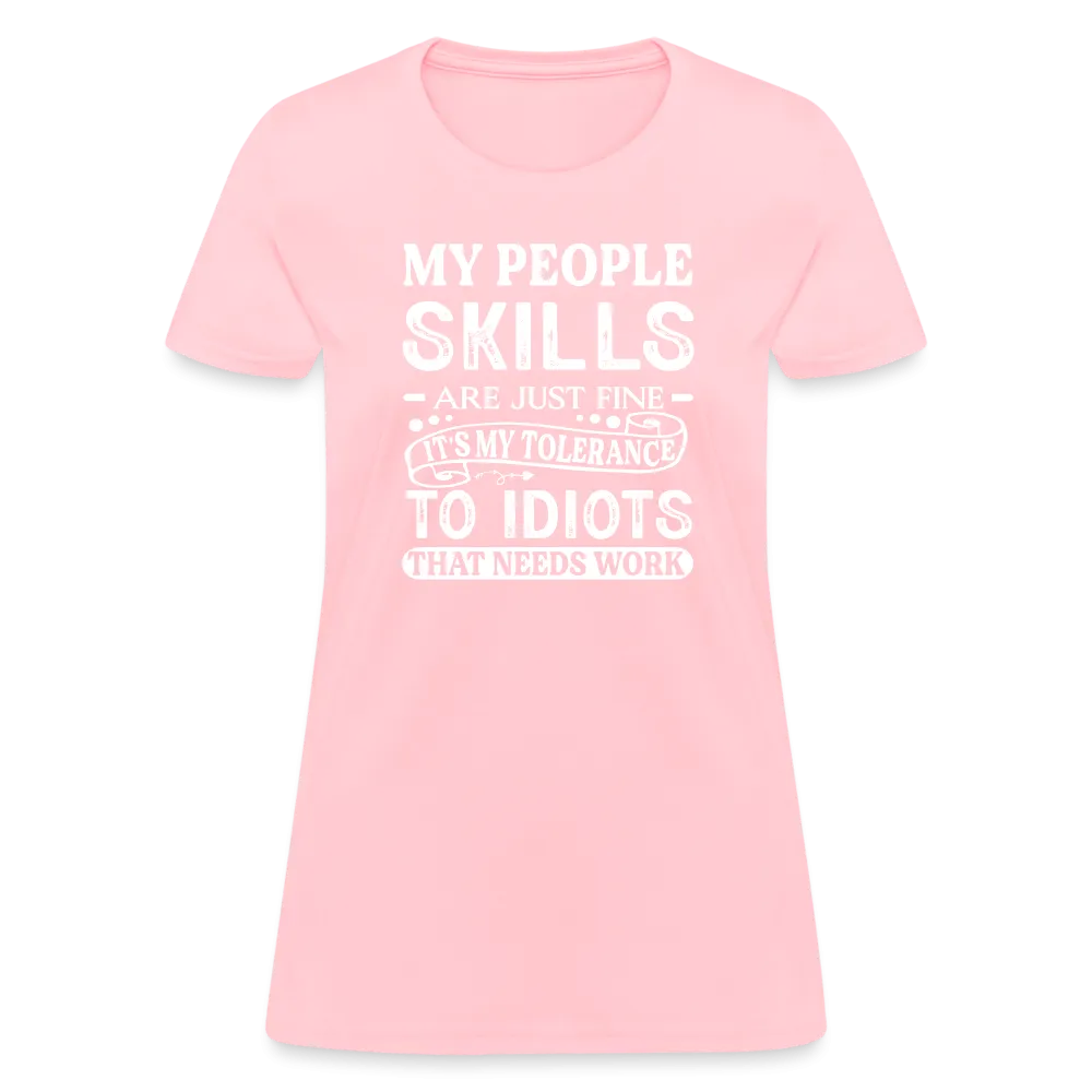 My People Skills Are Just Fine Women's Contoured T-Shirt