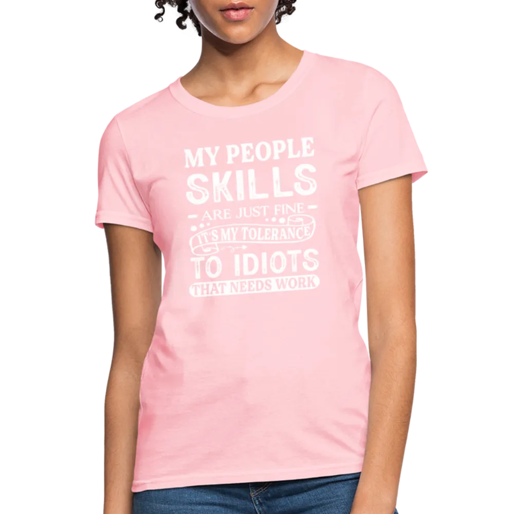 My People Skills Are Just Fine Women's Contoured T-Shirt