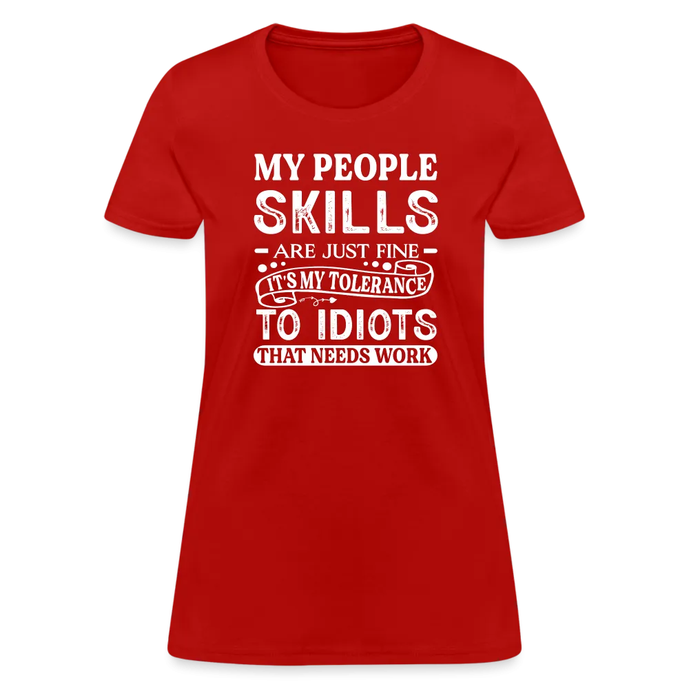 My People Skills Are Just Fine Women's Contoured T-Shirt