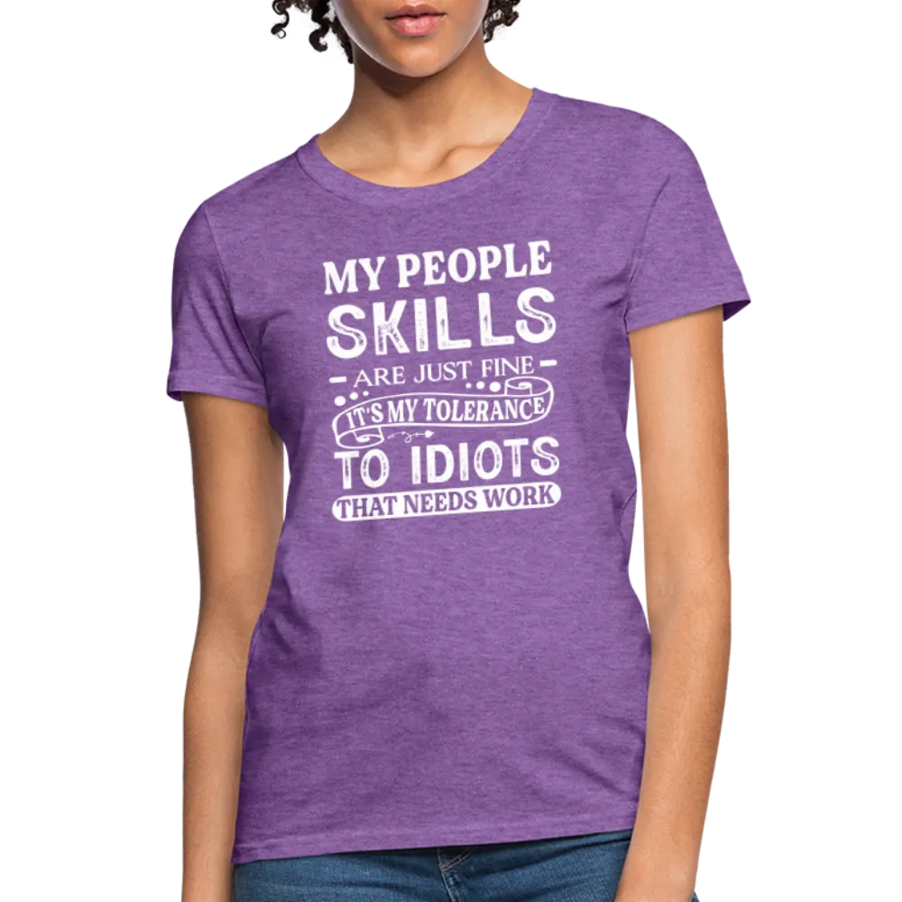 My People Skills Are Just Fine Women's Contoured T-Shirt