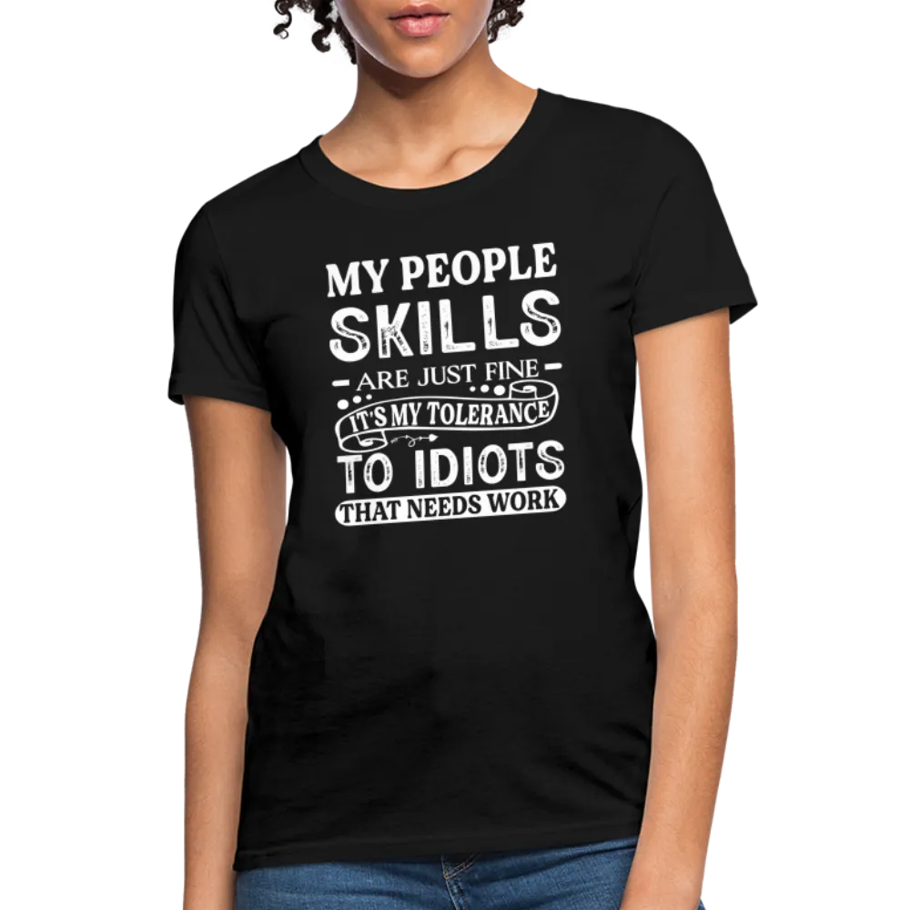 My People Skills Are Just Fine Women's Contoured T-Shirt