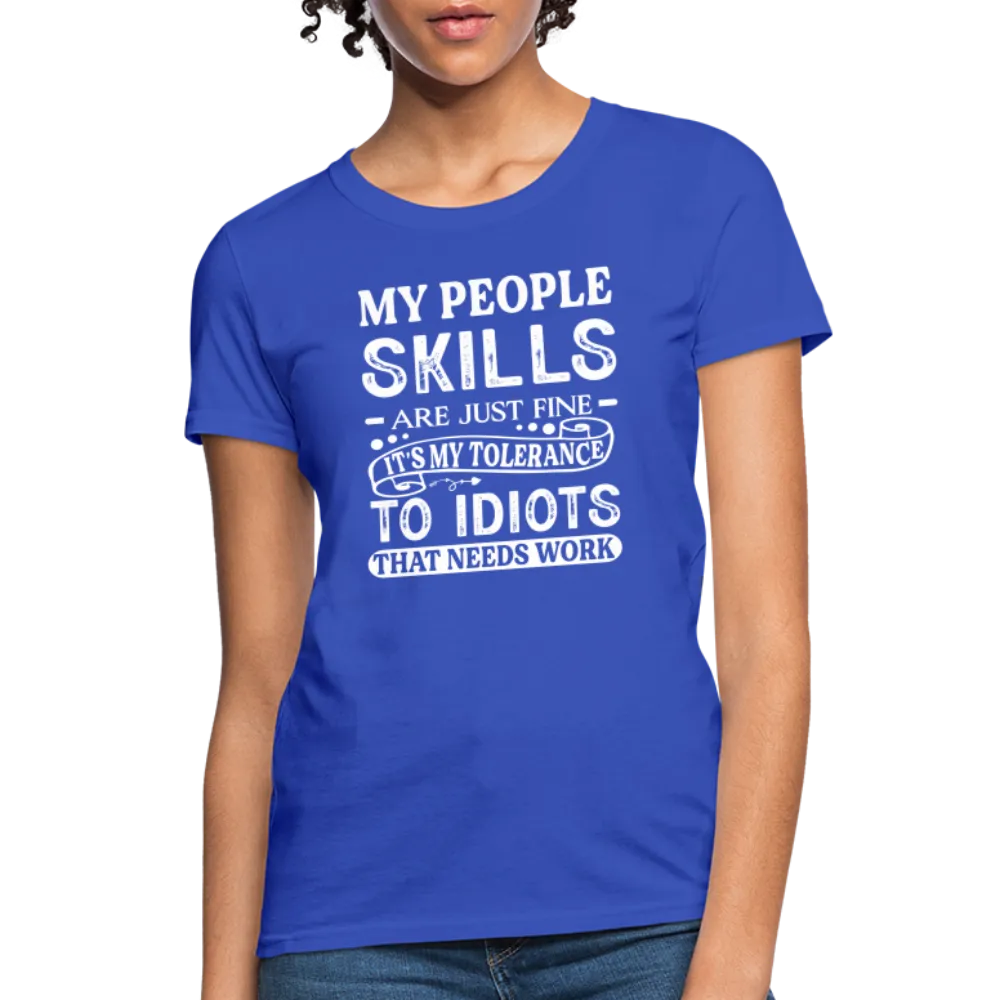 My People Skills Are Just Fine Women's Contoured T-Shirt