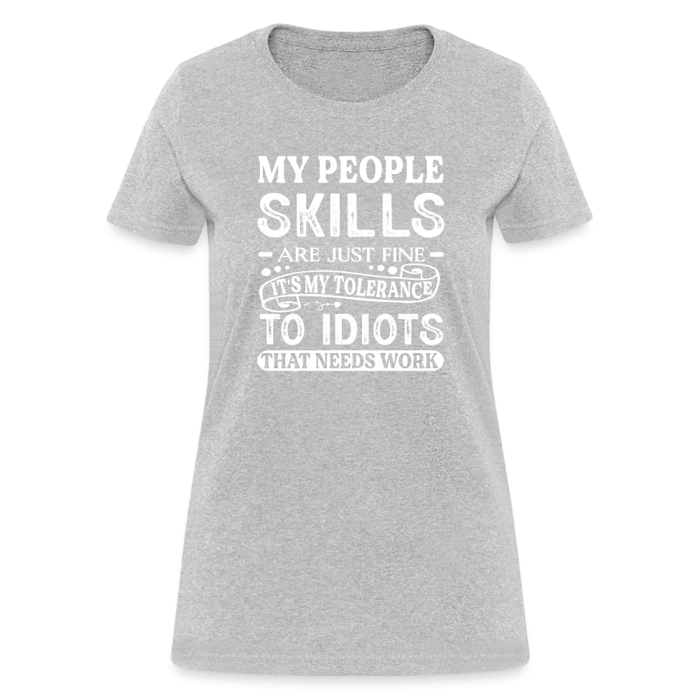 My People Skills Are Just Fine Women's Contoured T-Shirt