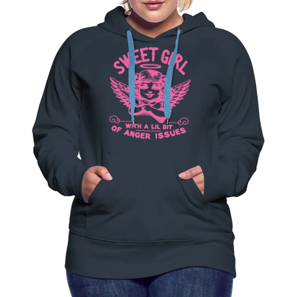 Sweet Girl With A Lil Bit of Anger Issues Women’s Premium Hoodie