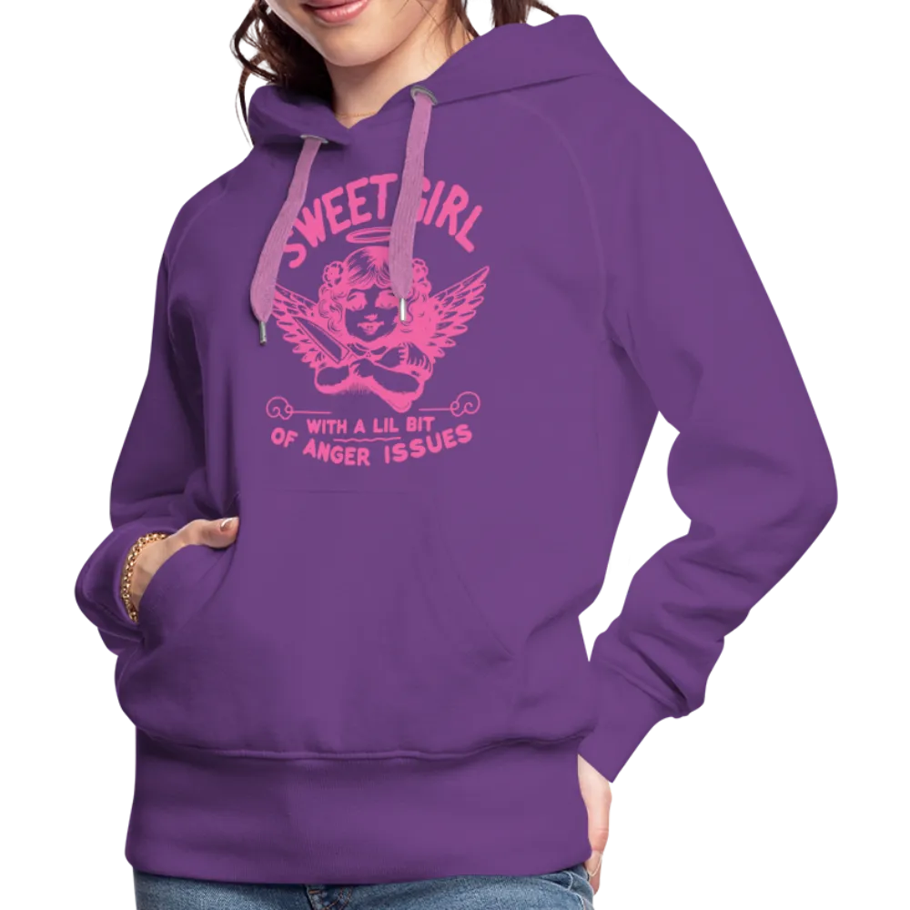 Sweet Girl With A Lil Bit of Anger Issues Women’s Premium Hoodie